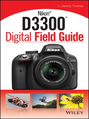 Nikon D3300 Digital Field Guide - ebook